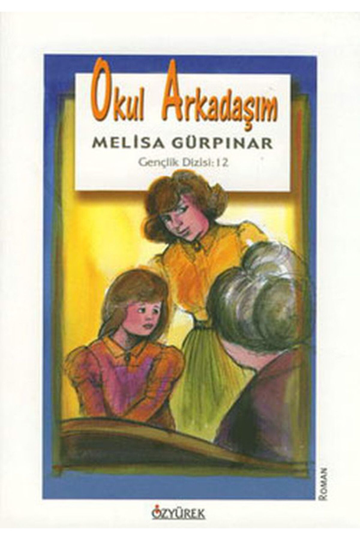 Destek Yayınları Okul Arkadaşım