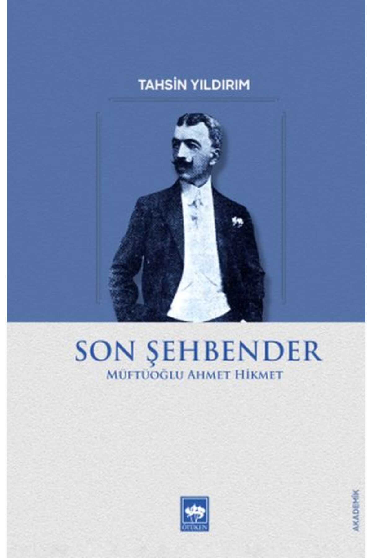 Destek Yayınları Son Şehbender - Müftüoğlu Ahmet Hikmet