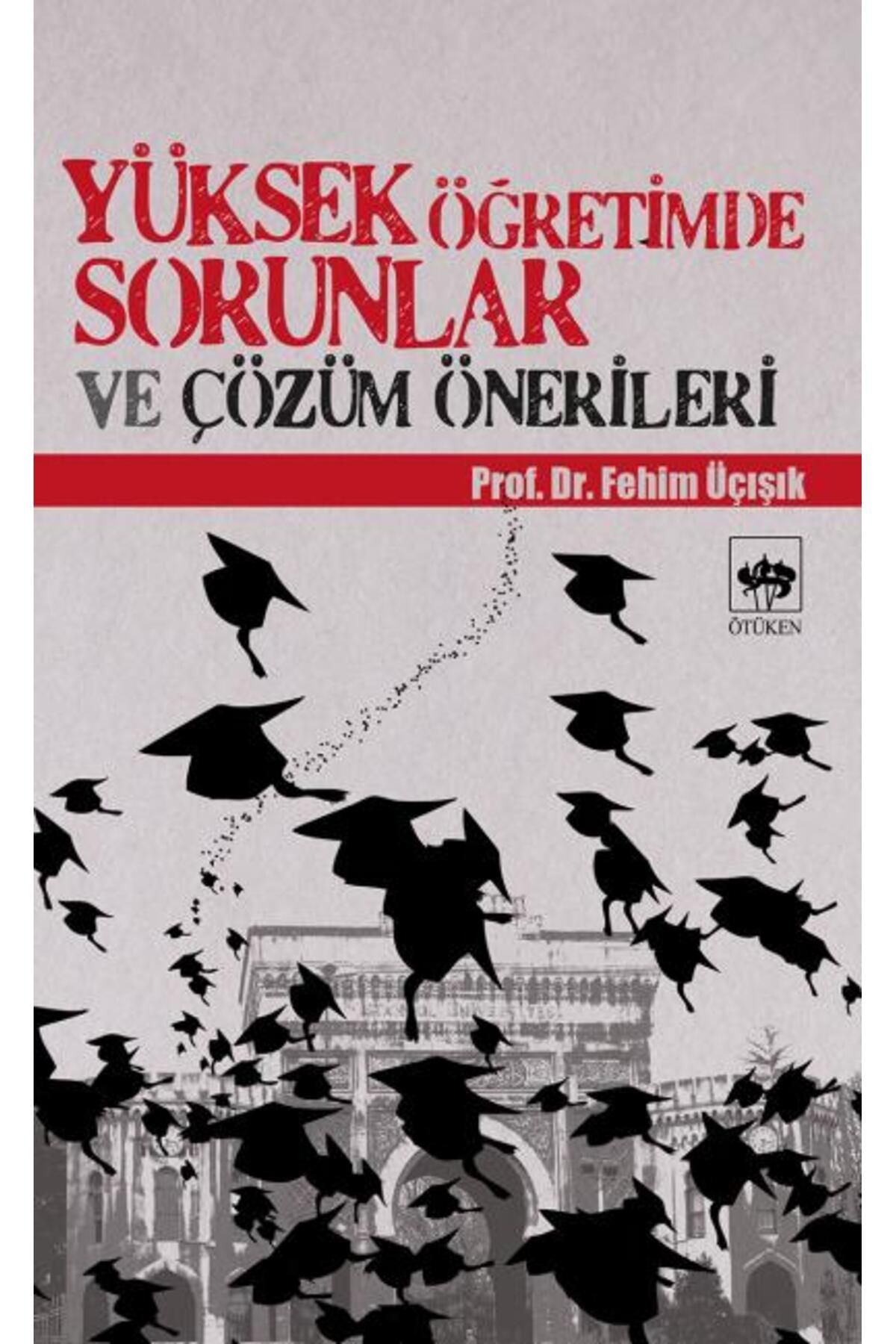 Destek Yayınları Yüksek Öğretimde Sorunlar ve Çözüm Önerileri