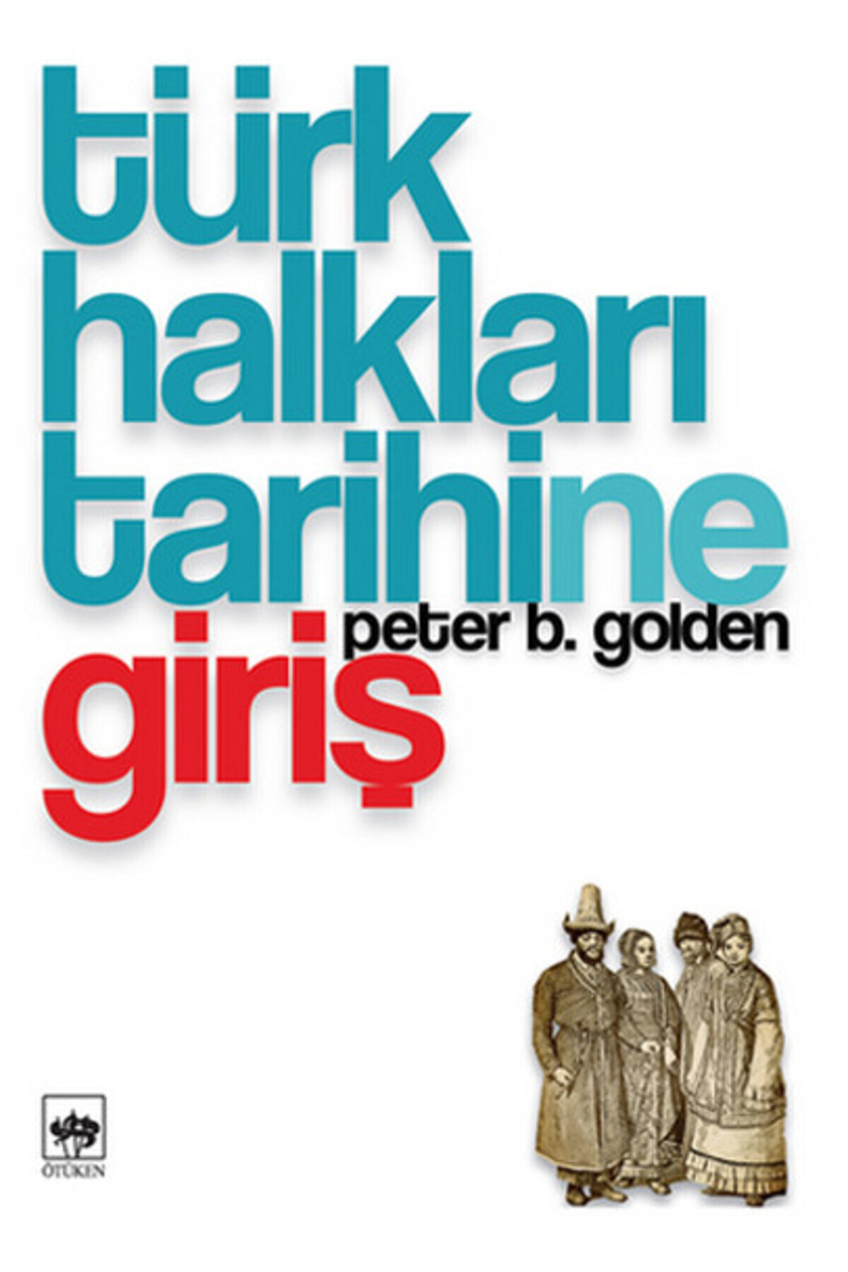 Destek Yayınları Türk Halkları Tarihine Giriş
