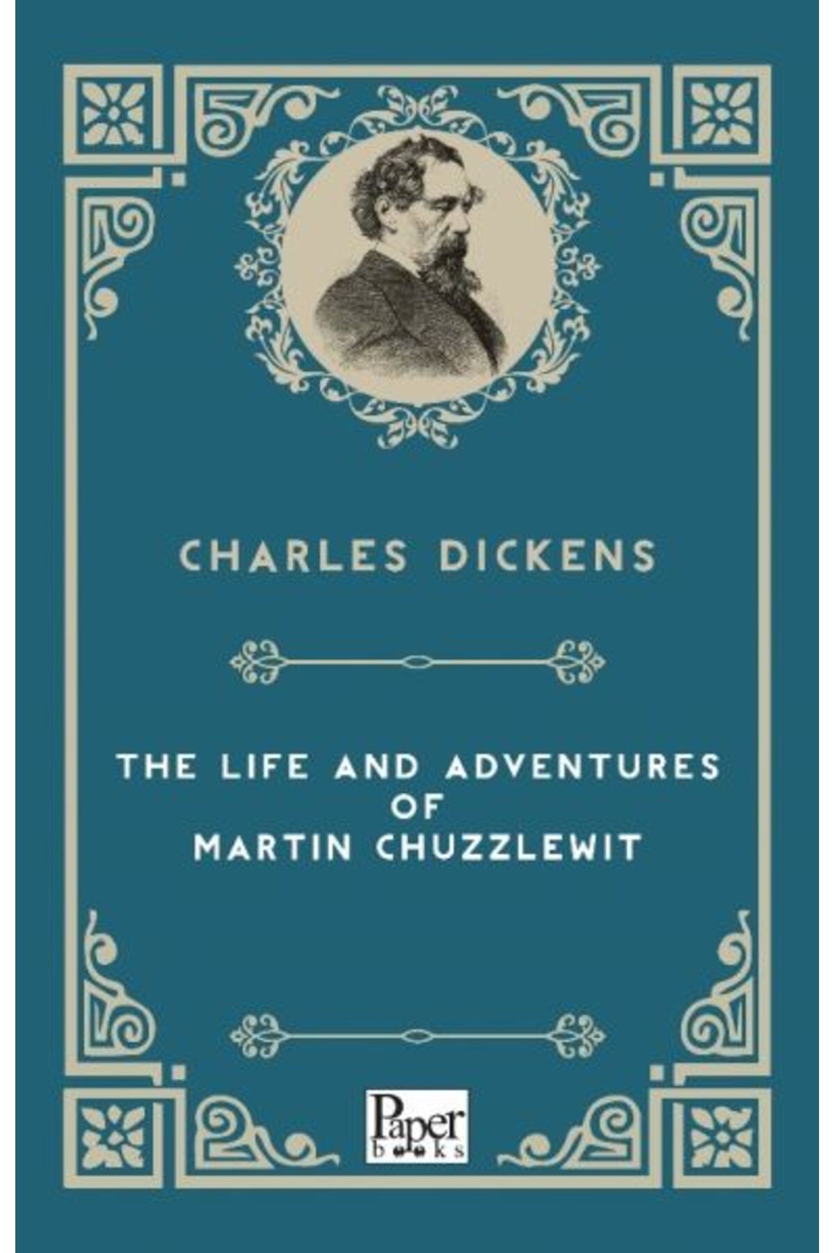 PAPER BOOKS The Life and Adventures of Martin Chuzzlewitt (İngilizce Kitap)