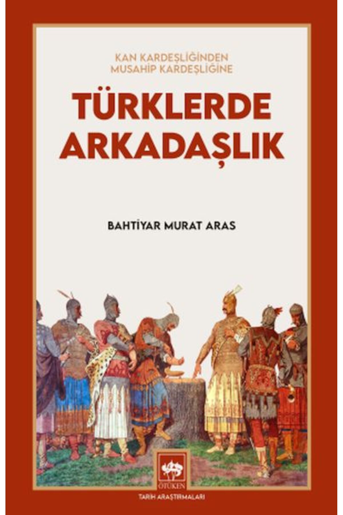 Destek Yayınları Türklerde Arkadaşlık