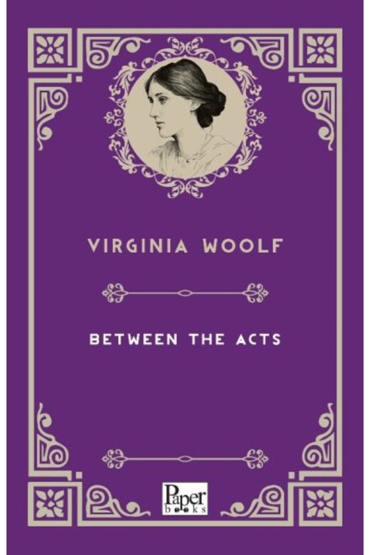PAPER BOOKS Between The Acts (İngilizce Kitap)