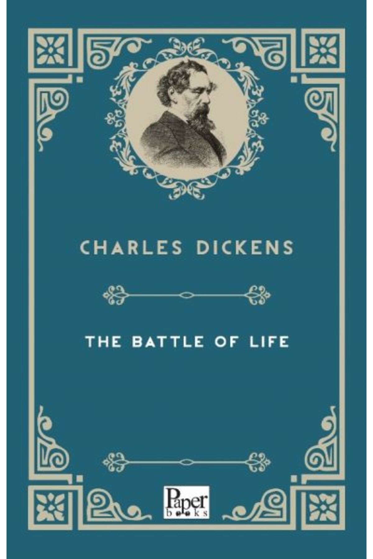 PAPER BOOKS The Battle of Life (İngilizce Kitap)