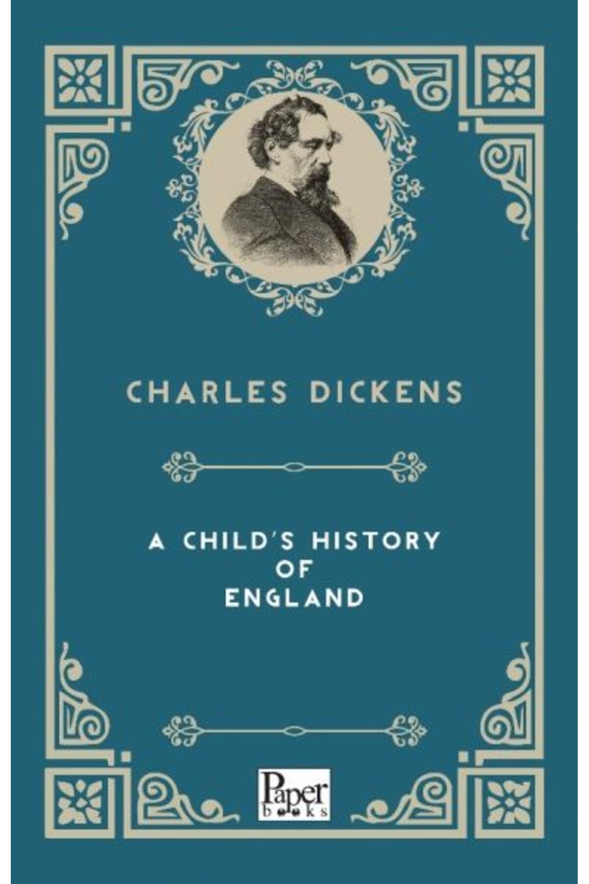 PAPER BOOKS A Child's History Of England (İngilizce Kitap)