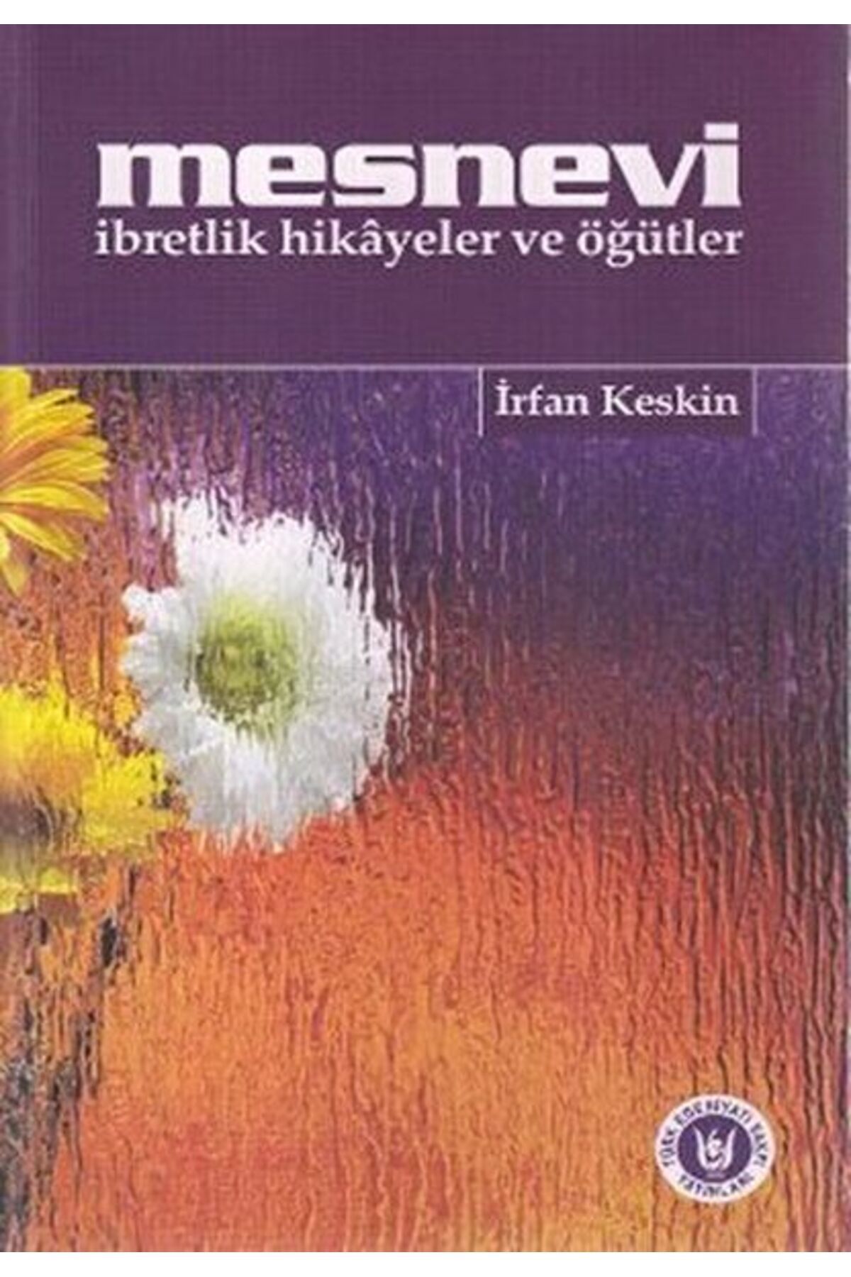Destek Yayınları Mesnevi İbretlik Hikayeler ve Öğütler