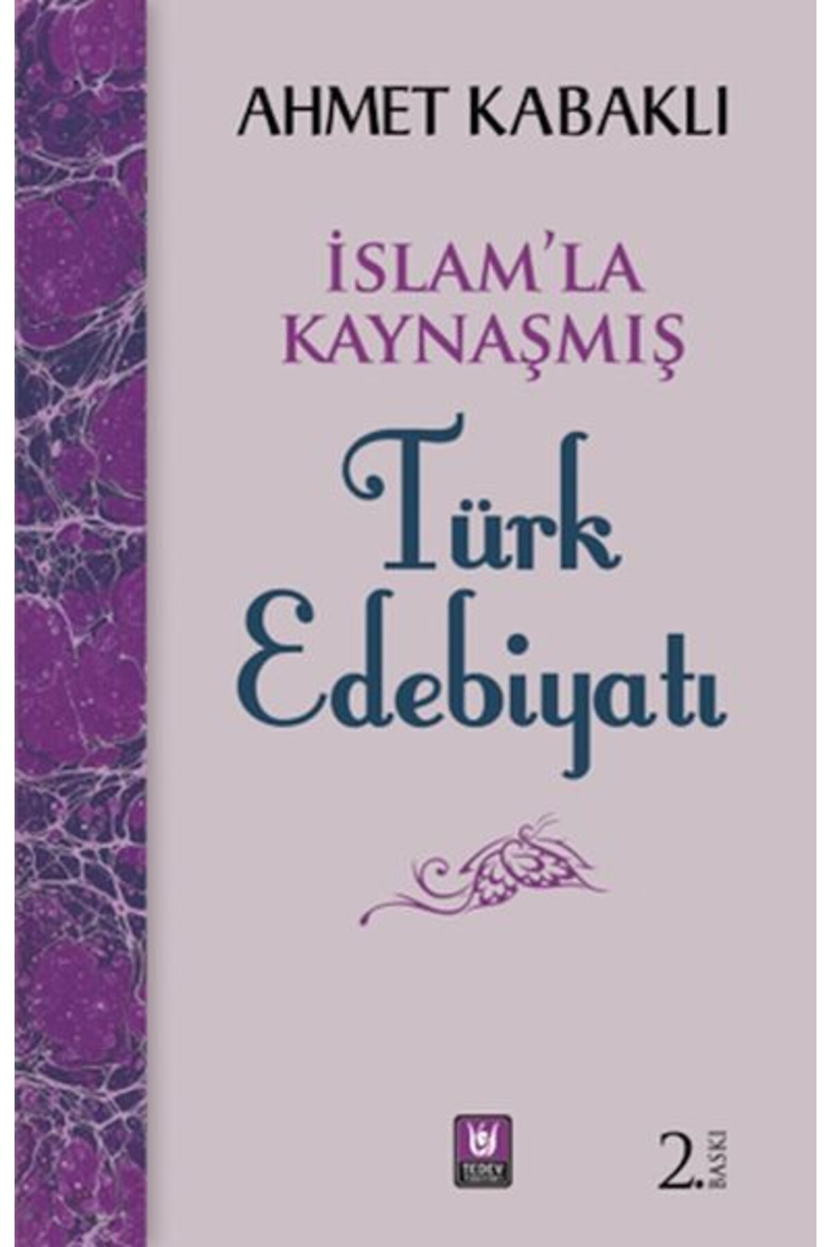 Karma Kitaplar İslamla Kaynaşmış Türk Edebiyatı kitap (Korunakli Posetle)