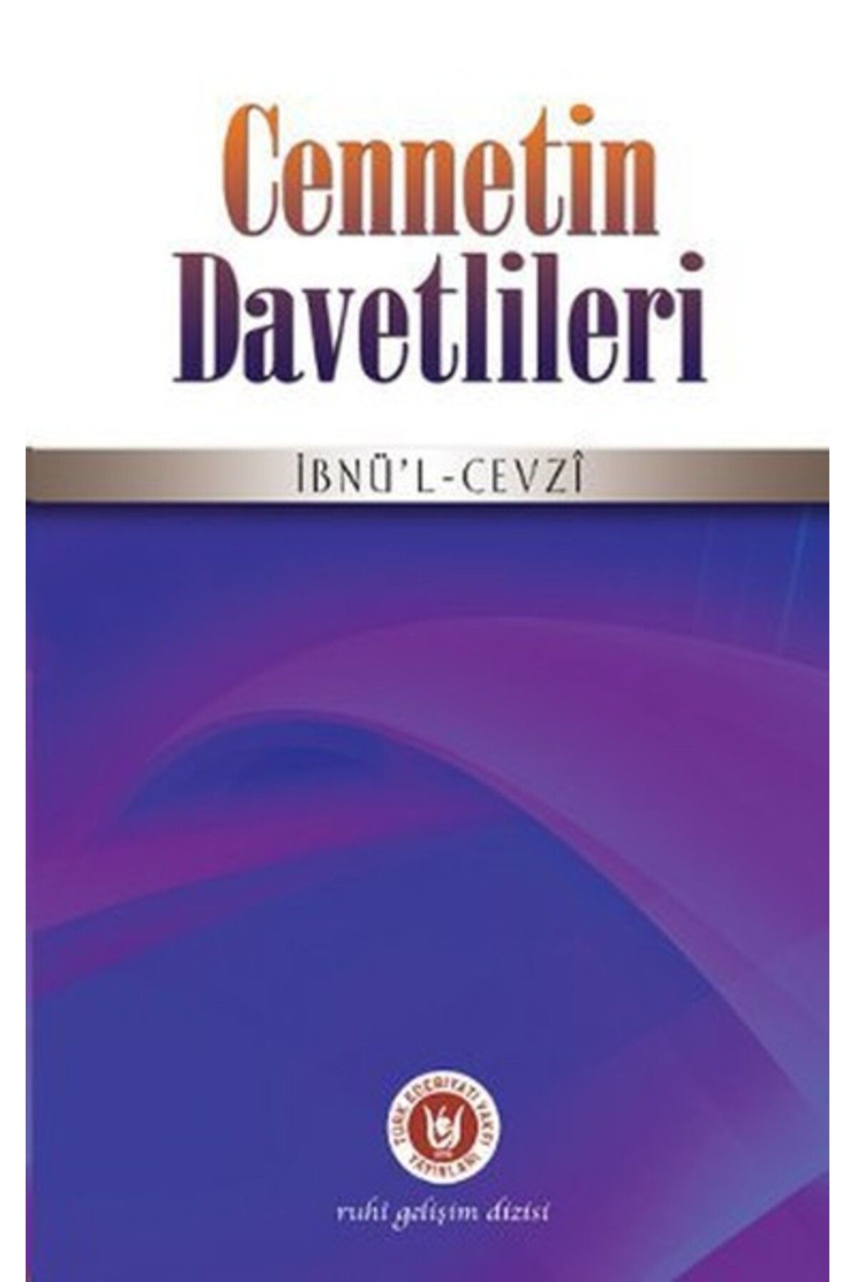 Türk Dil Kurumu Yayınları Cennetin Davetlileri