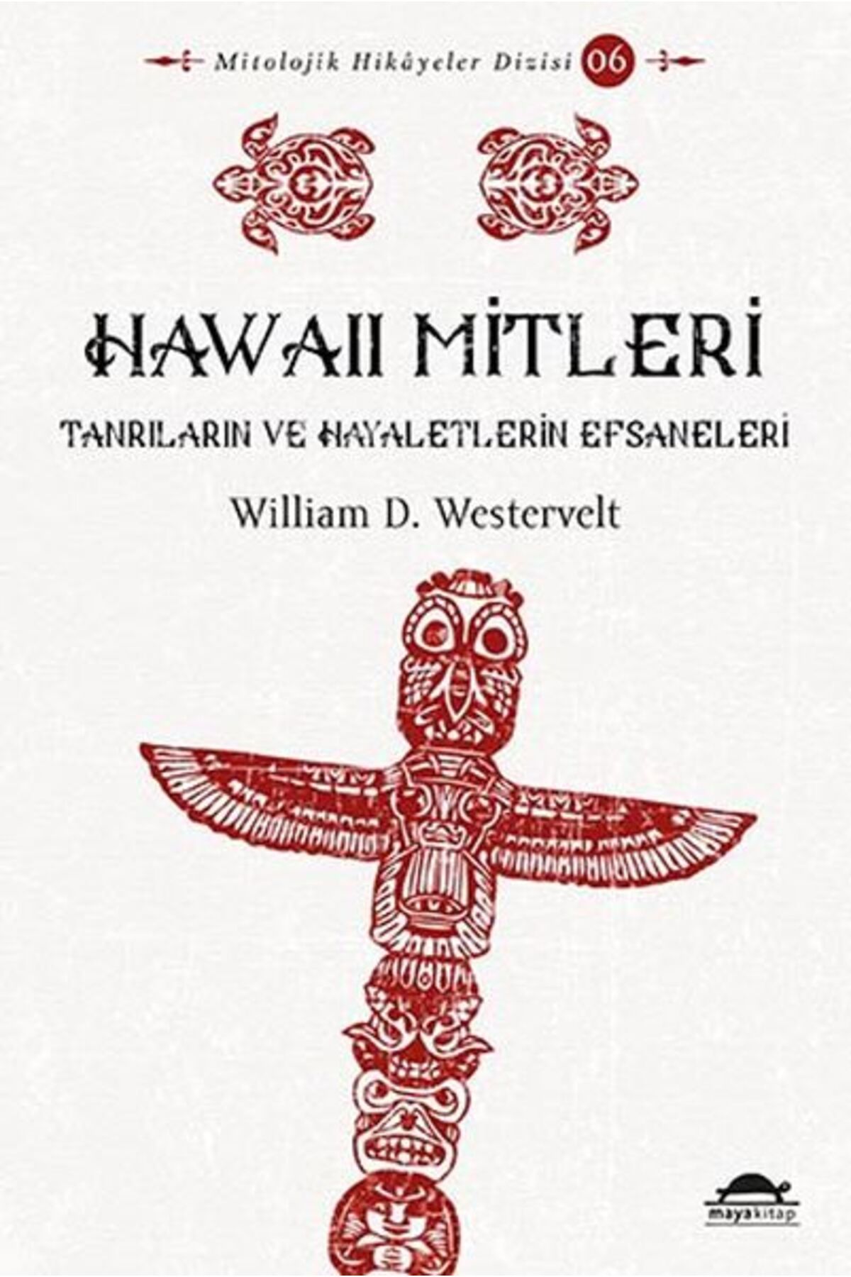 Maya Kitap Hawaii Mitleri