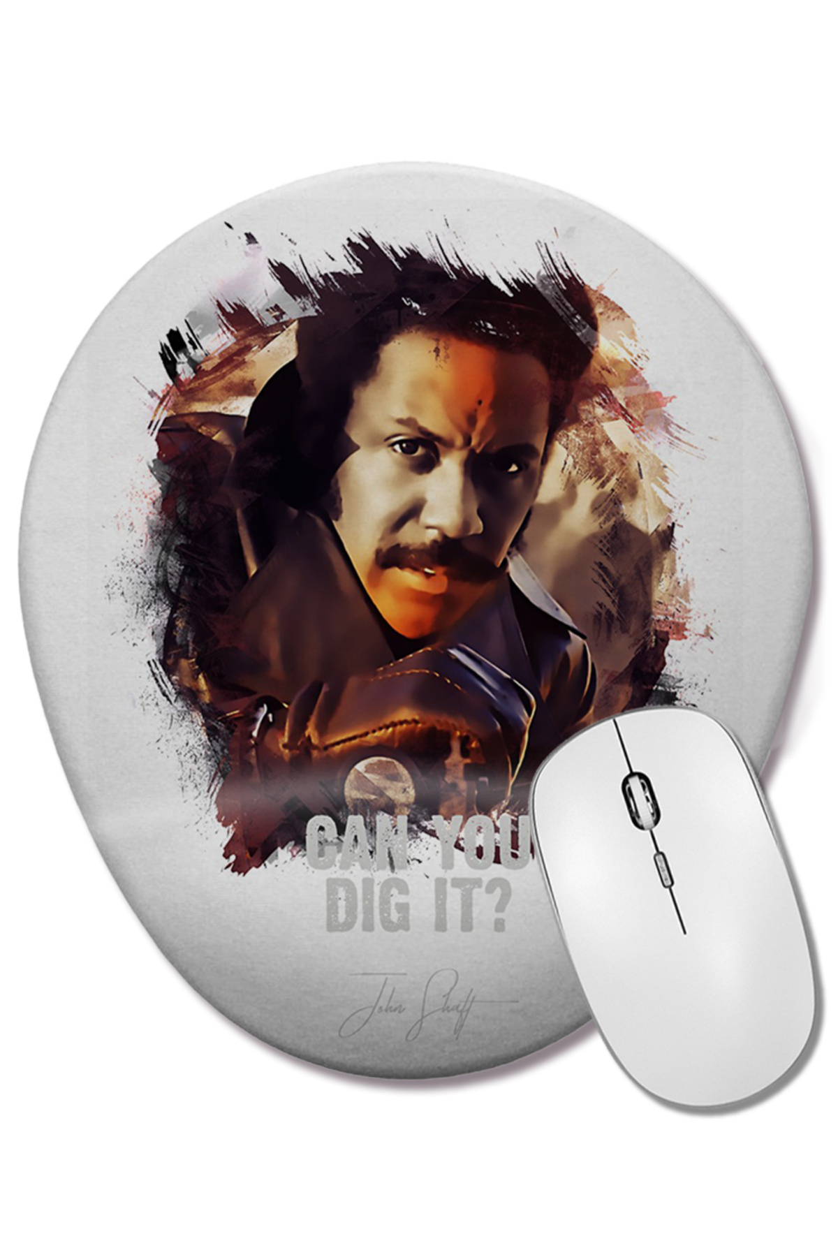 BASKI DÜNYASI-Can You Dig It John Shaft Oval Mouse Pad with Wrist Support 1