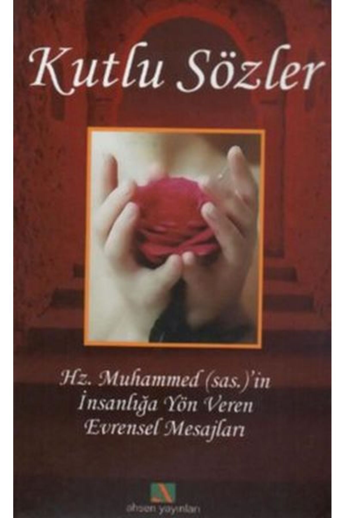 Destek Yayınları Kutlu Sözler