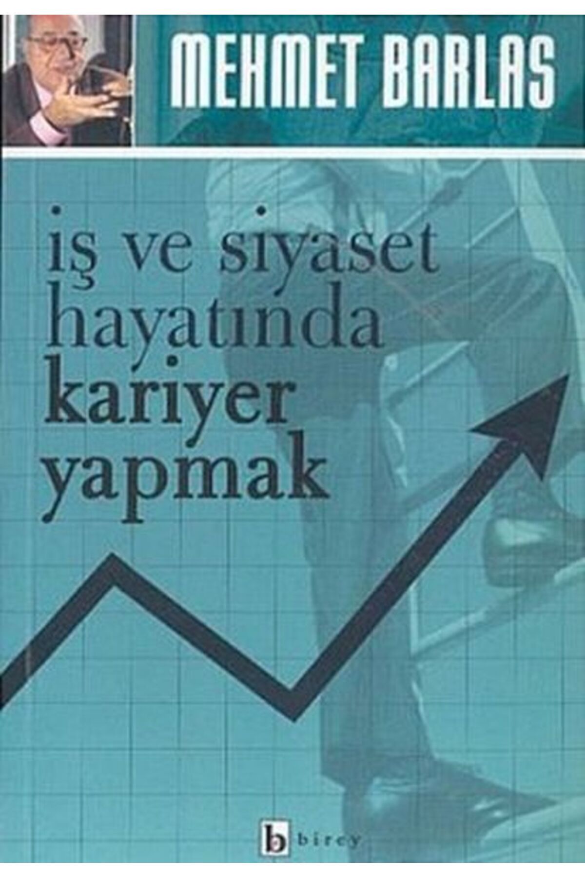 Destek Yayınları İş ve Siyaset Hayatında Kariyer Yapmak