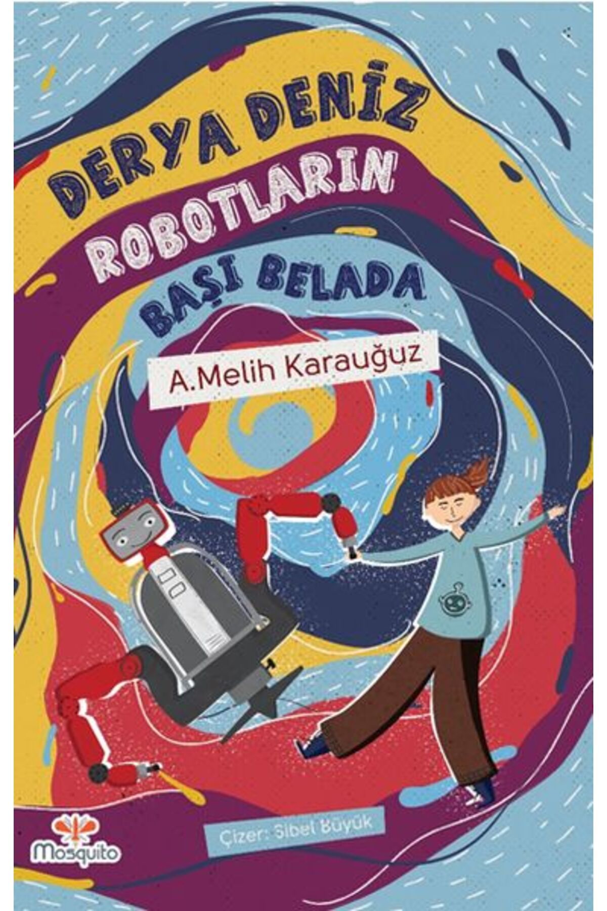 Destek Yayınları Derya Deniz Robotların Başı Belada