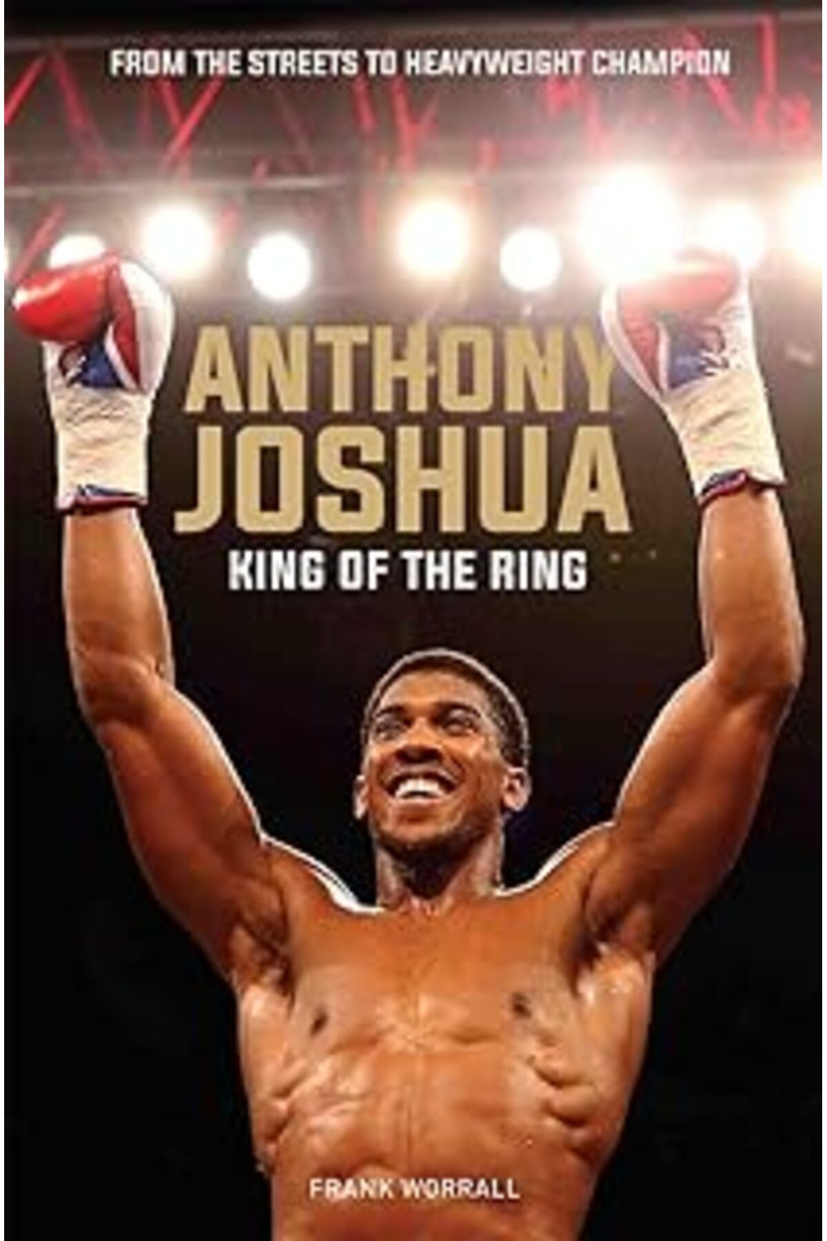 Pazarcan Anthony Joshua: King Of The Ring