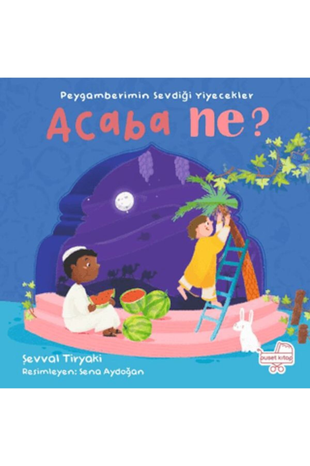 Puset Kitap Peygamberimin Sevdiği Yiyecekler Acaba Ne Pencereli Kitap