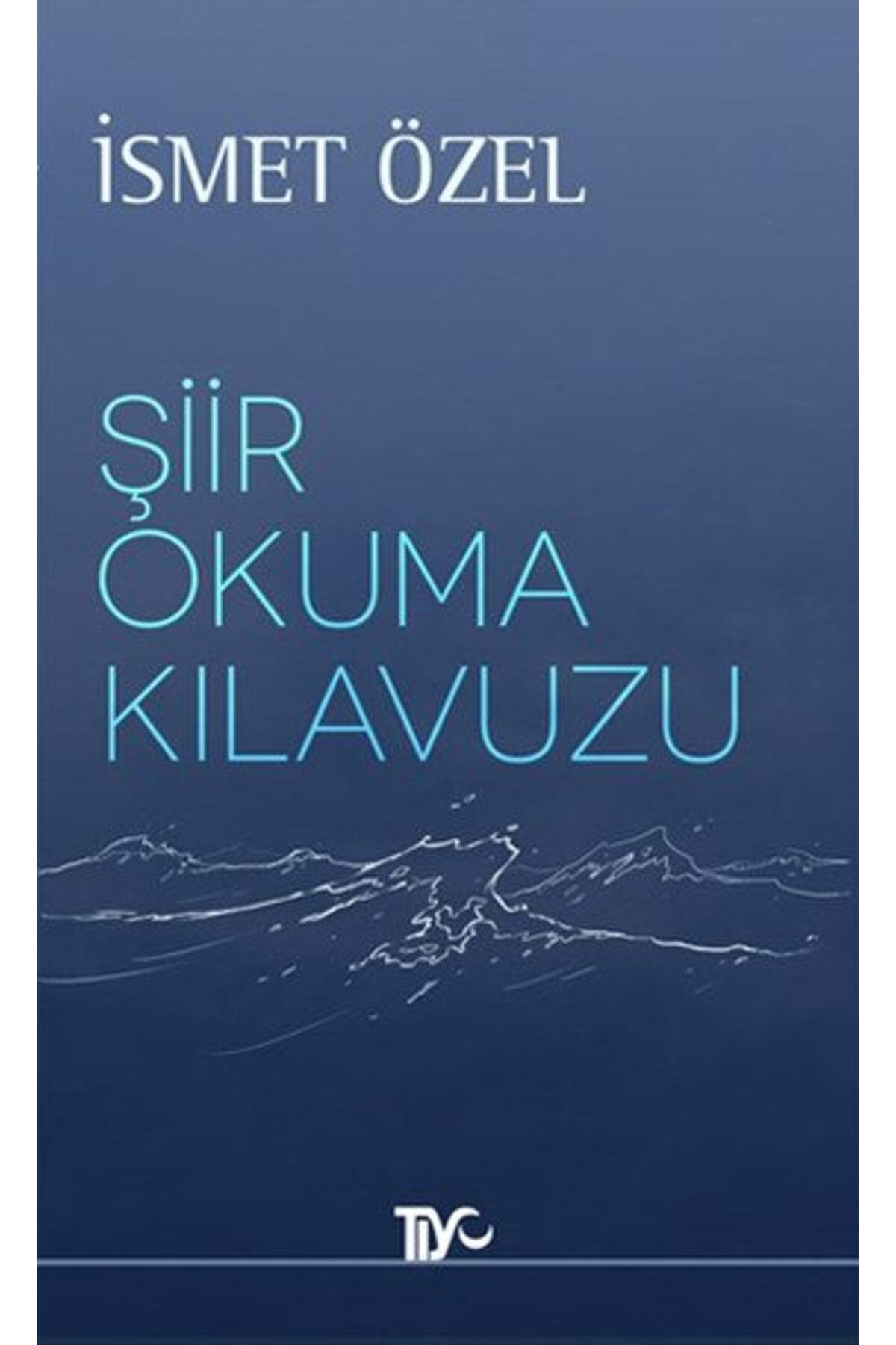 Tiyo Yayınları Şiir Okuma Kılavuzu