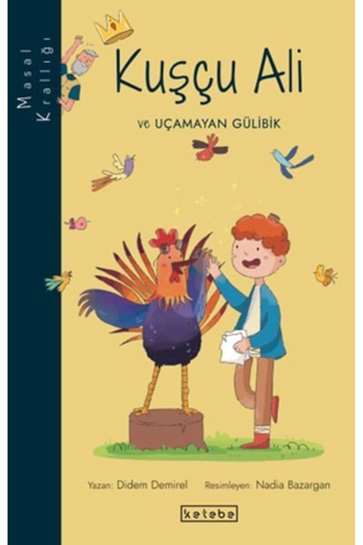 Ketebe Yayınları Masal KrallığıKuşçu Ali