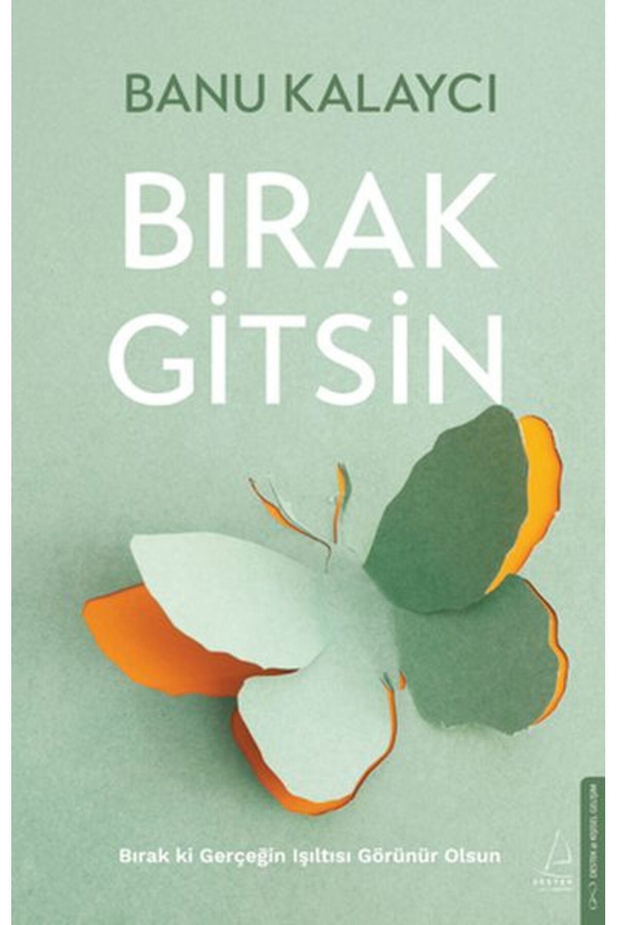 Destek Yayınları Bırak Gitsin