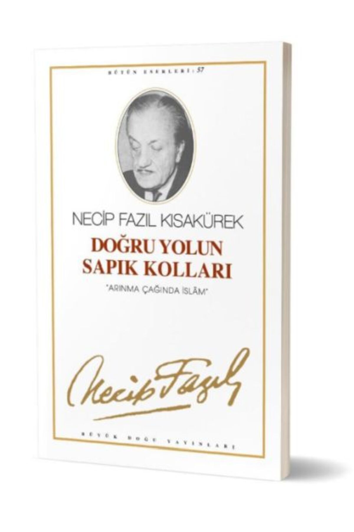 Büyük Doğu Yayınları Doğru Yolun Sapık Kolları