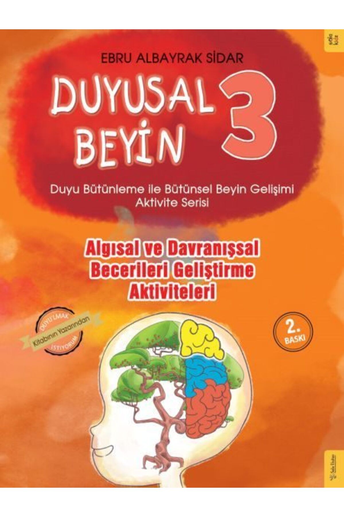 Sola Kidz Duyusal Beyin 3 Algısal ve Davranışsal Becerileri Geliştirme Aktiviteleri