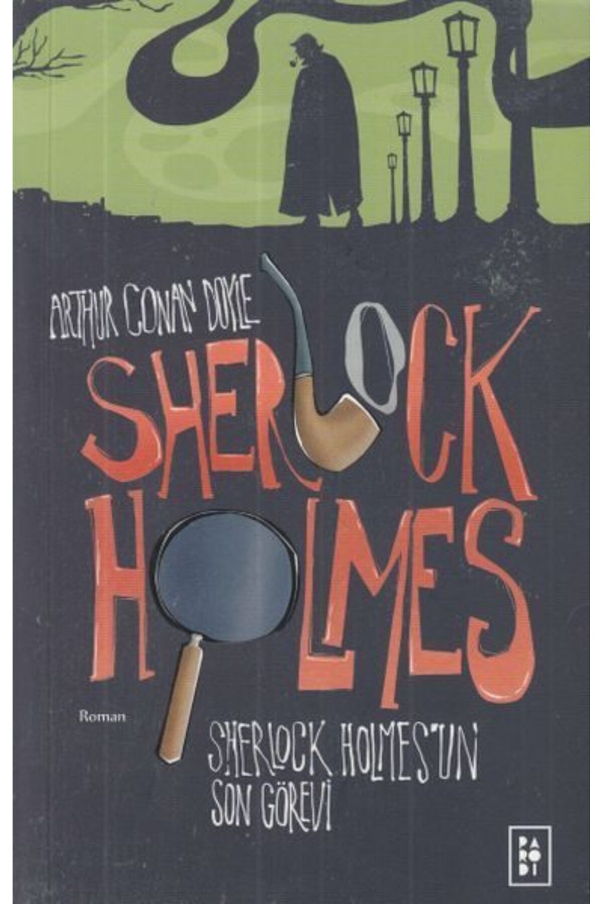 Parodi Yayınları Sherlock Holmesun Son Görevi Sherlock Holmes 4