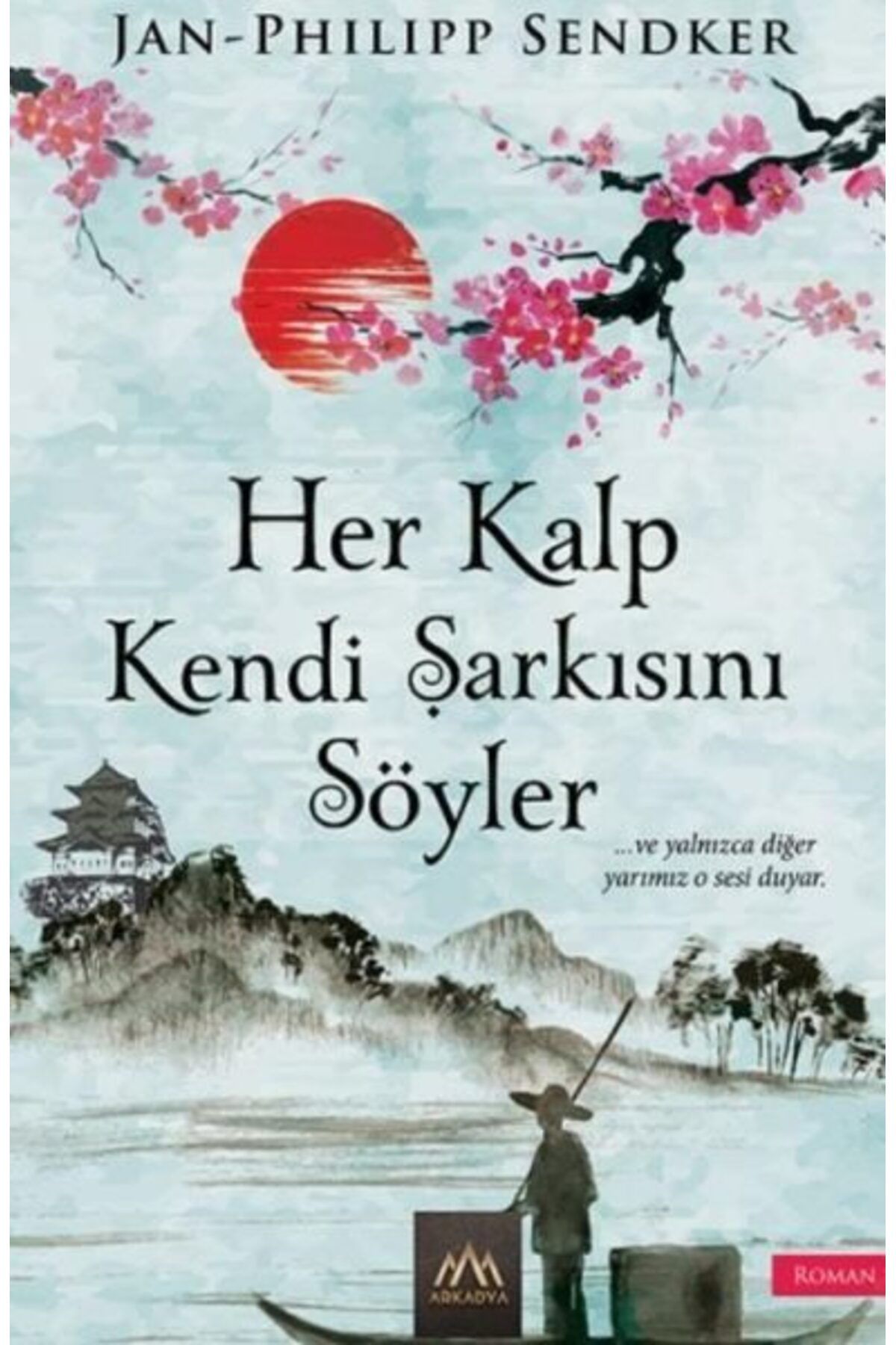 Arkadya Yayınları Her Kalp Kendi Şarkısını Söyler