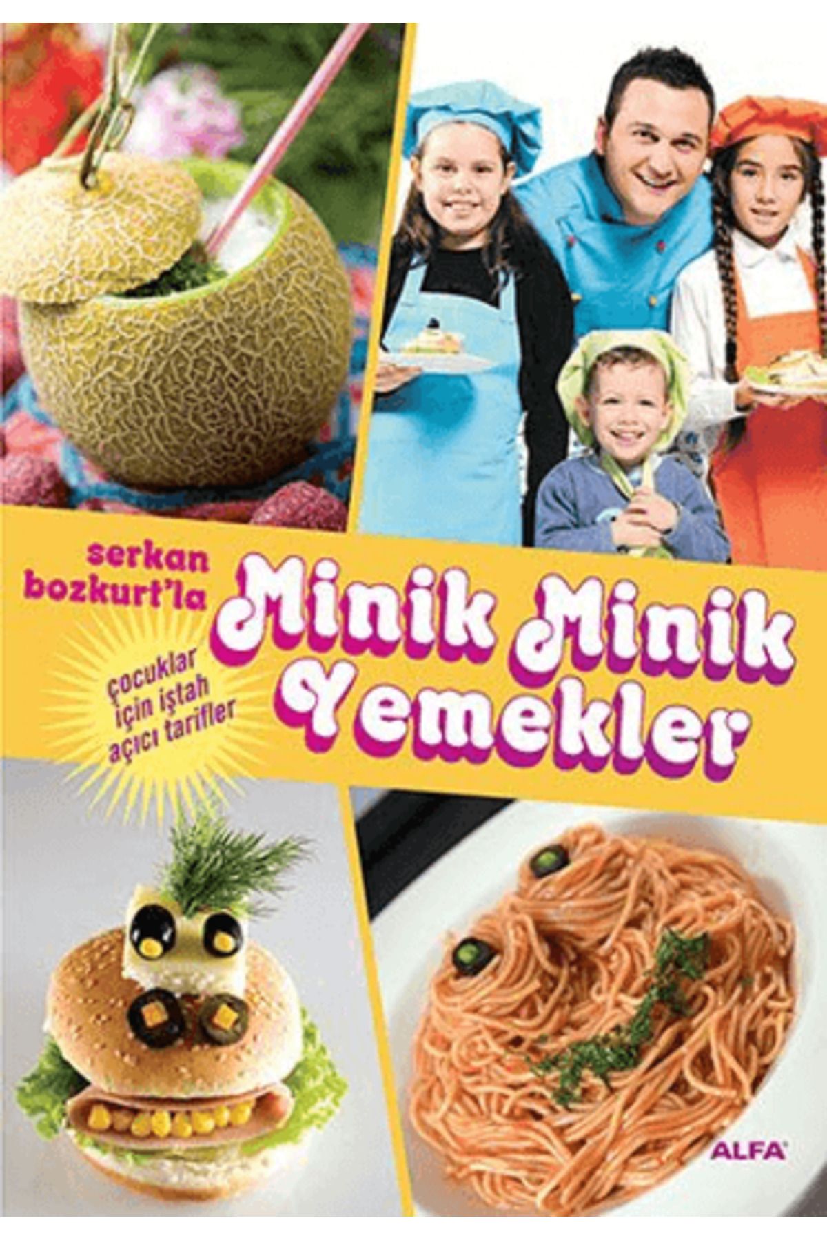 Alfa Yayınları Serkan Bozkurt’la Minik Minik Yemekler