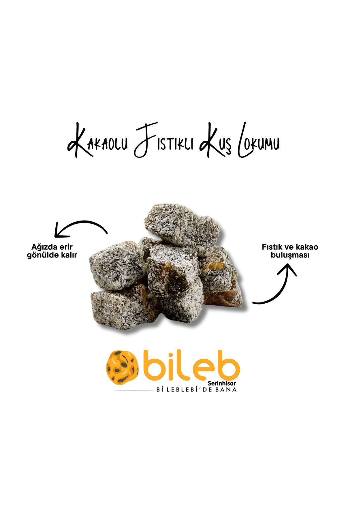 bileb serinhisar bi leblebi'de bana Lokum Fıstıklı Kakaolu Hindistan Cevizli Kuş Lokumu 1 Kg