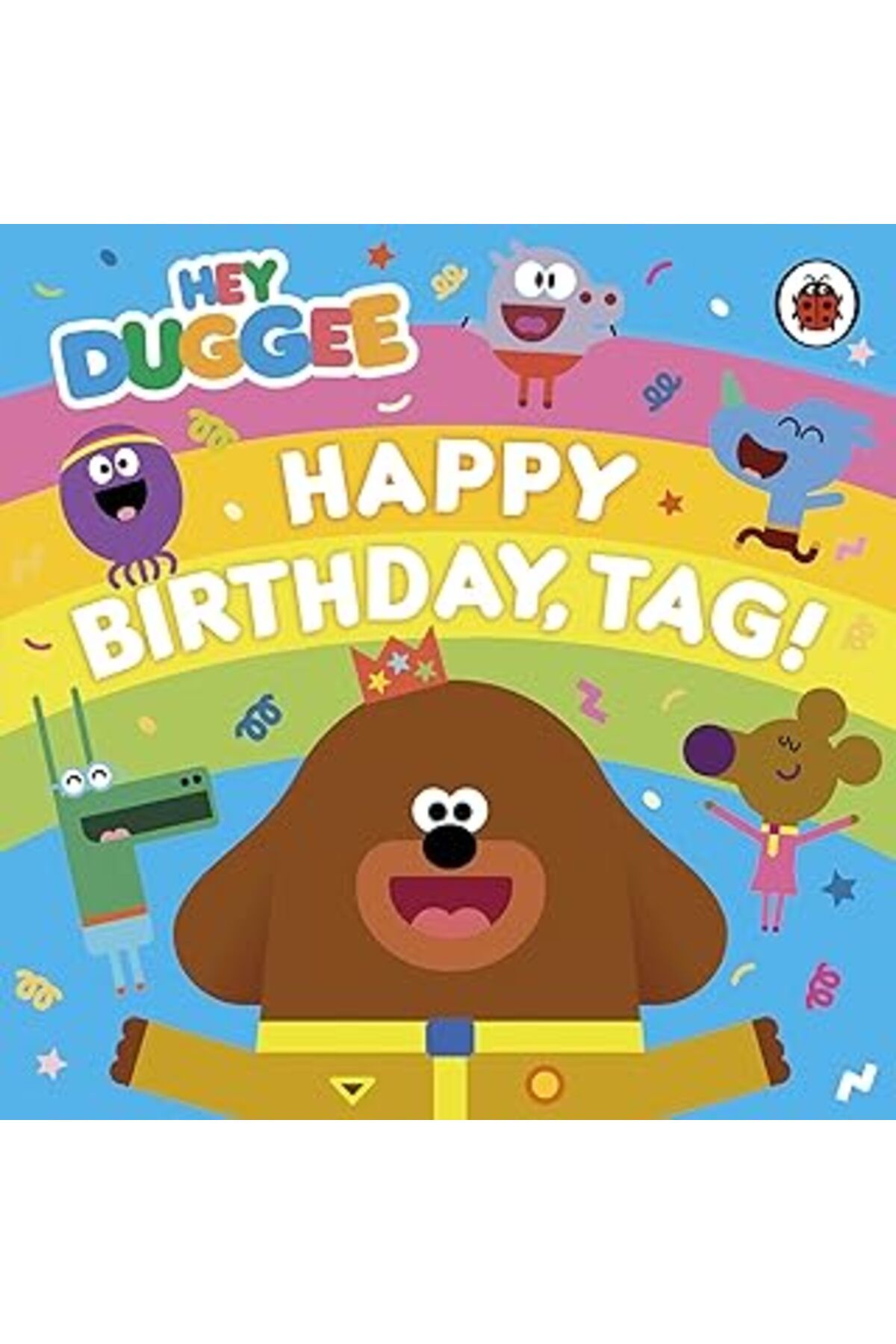 Mu Art Ahşap Hey Duggee: Happy Birthday, Tag!