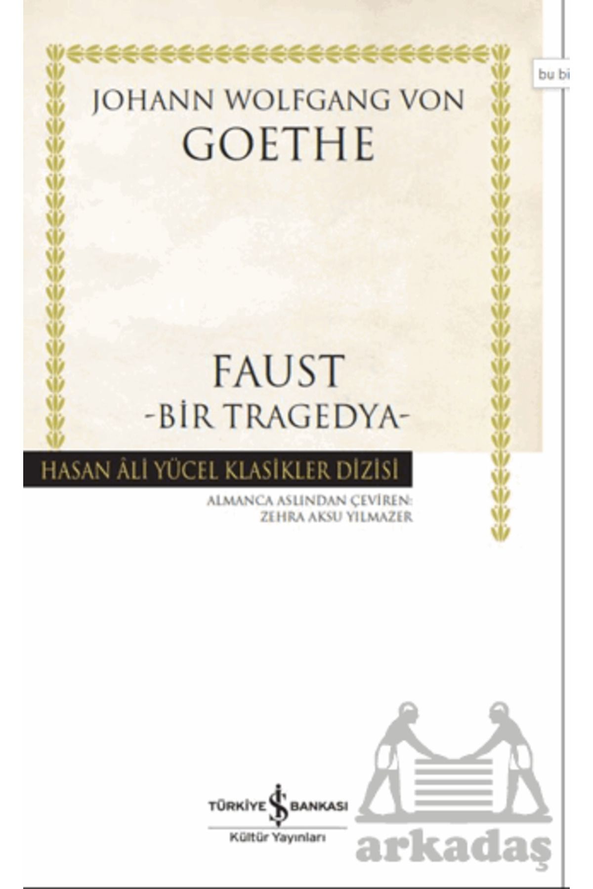 TÜRKİYE İŞ BANKASI KÜLTÜR YAYINLARI Faust-Bir Tragedya-Ciltli