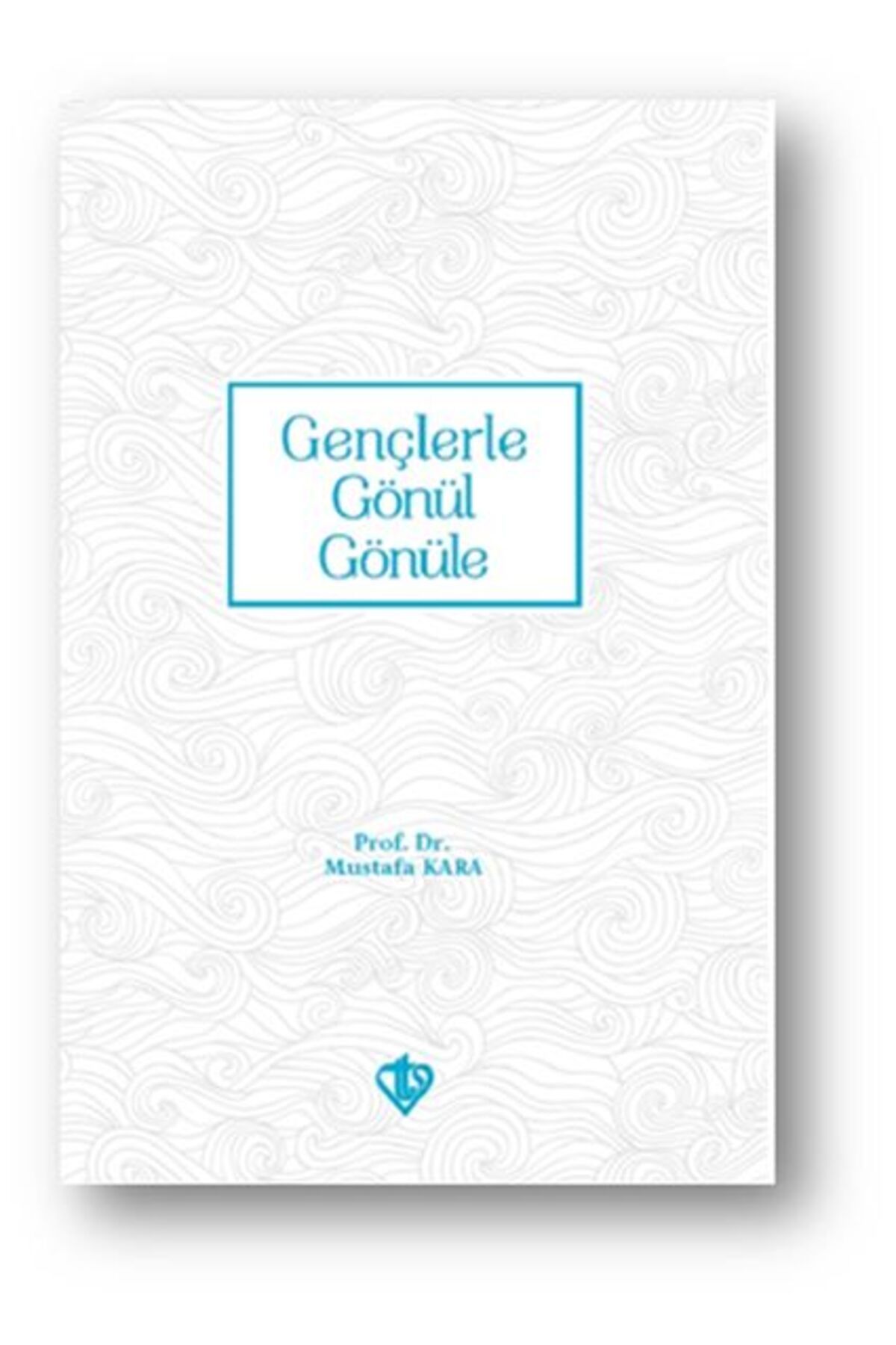 Türkiye Diyanet Vakfı Yayınları Gençlerle Gönülden Gönüle
