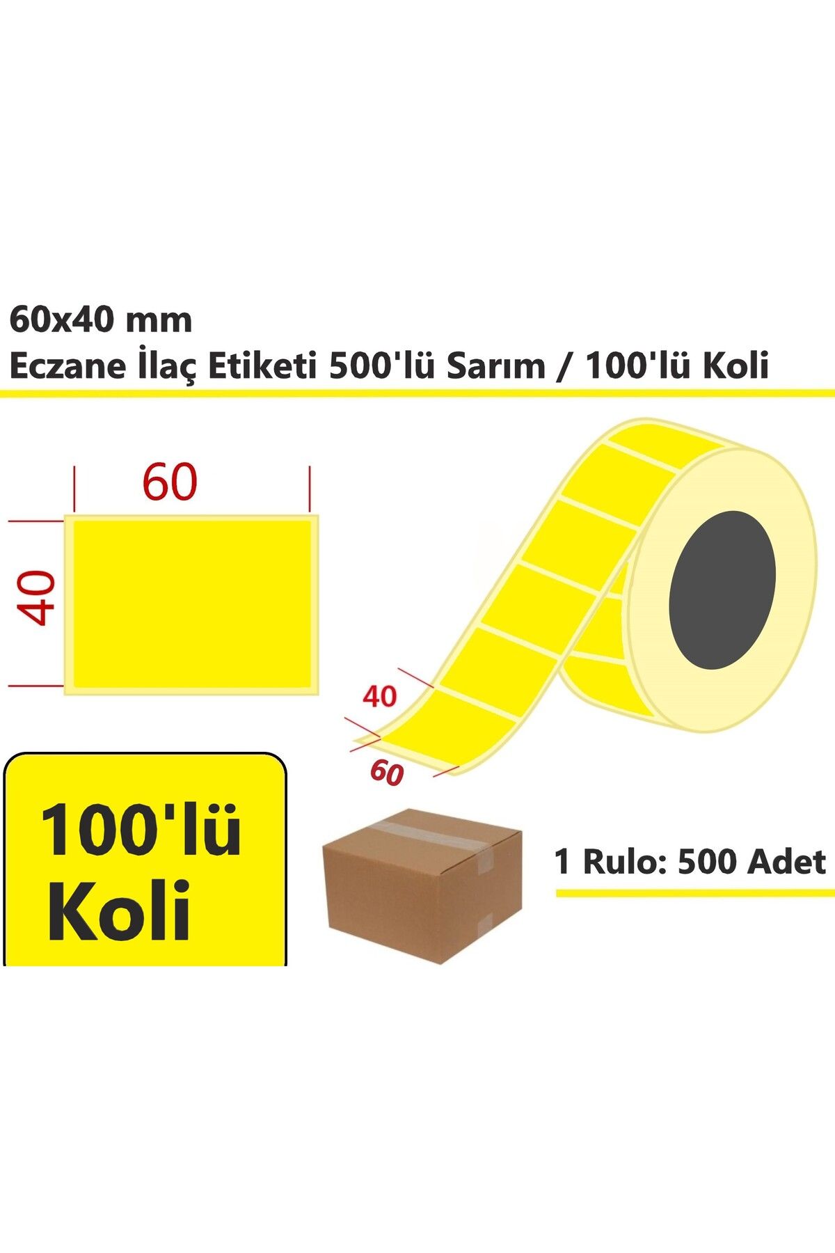 akdenizpos 40x60 Eczane İlaç Etiketi 500'lü Sarım Sarı Zemin Termal Etiket 100'lü Koli