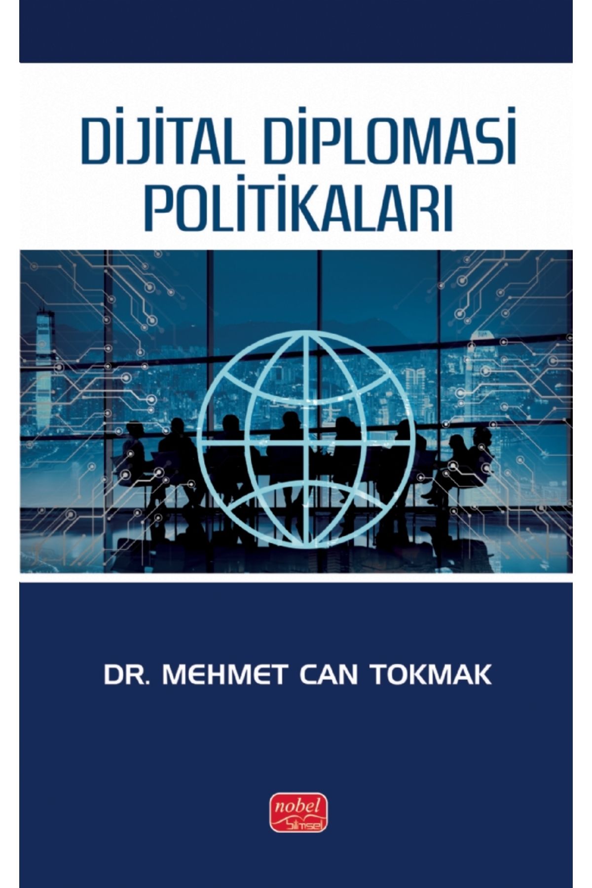 Nobel Bilimsel Eserler Dijital Diplomasi Politikaları