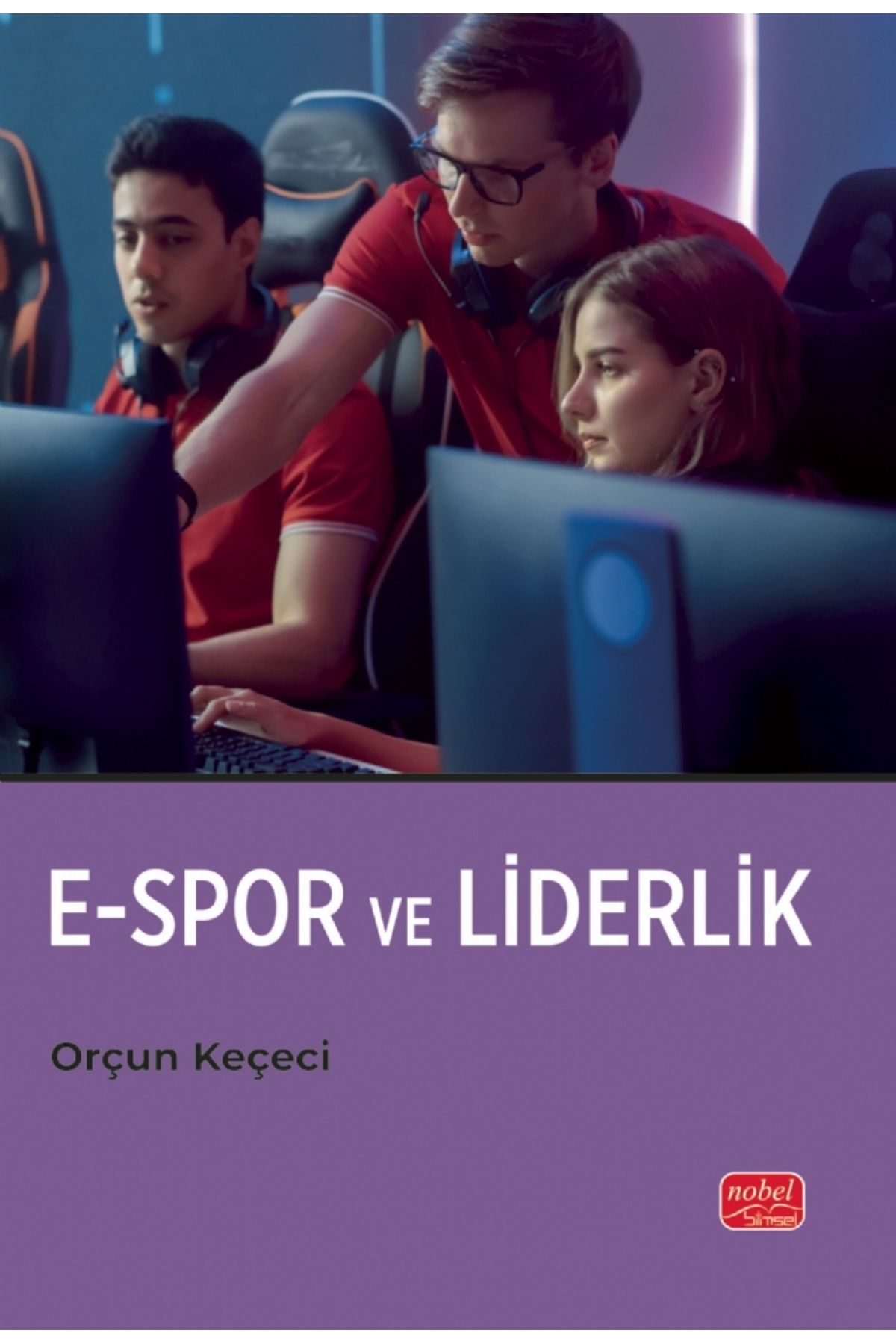 Nobel Bilimsel Eserler E-Spor ve Liderlik