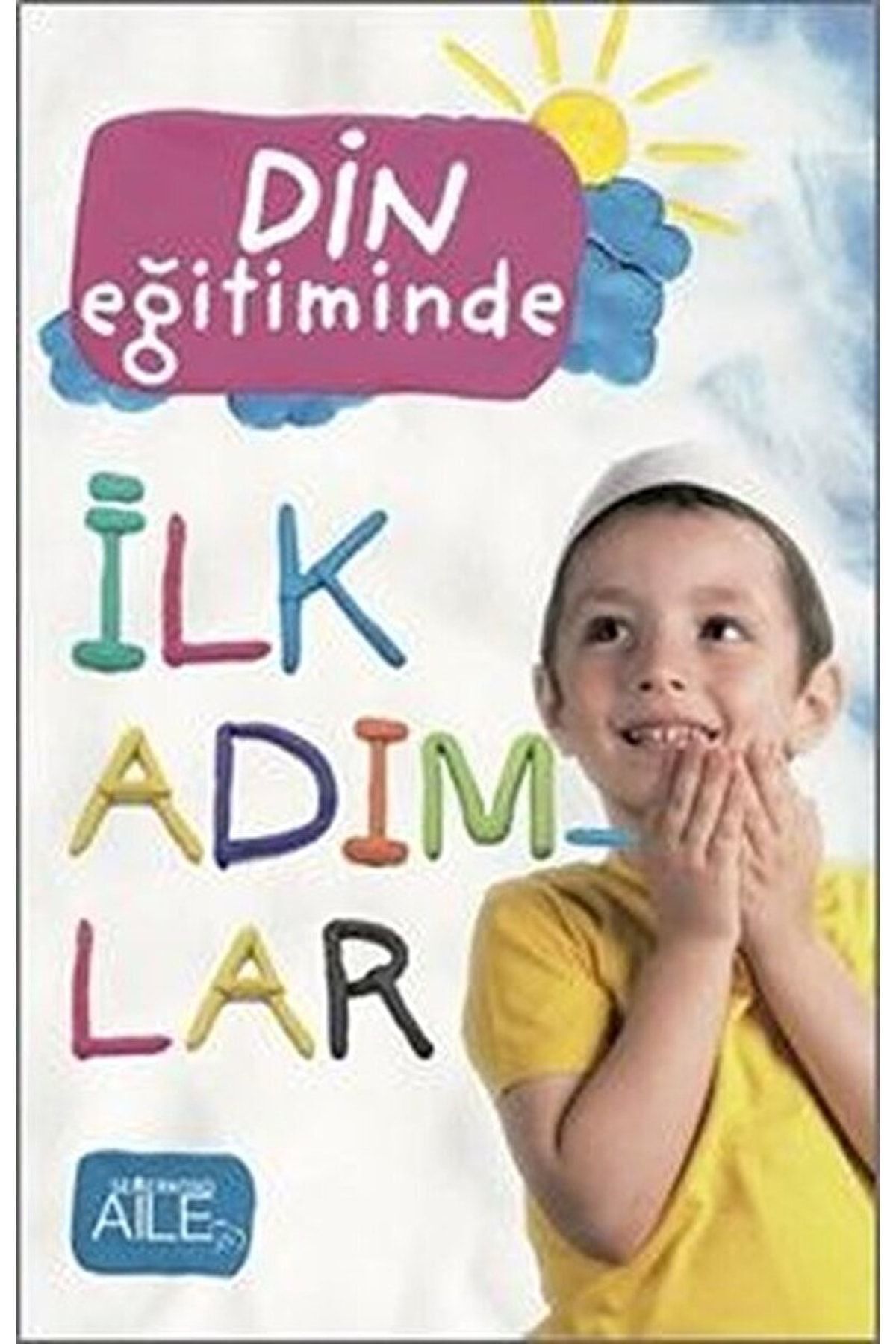 Genel Markalar Din Eğitiminde İlk Adımlar | Derya Şahin