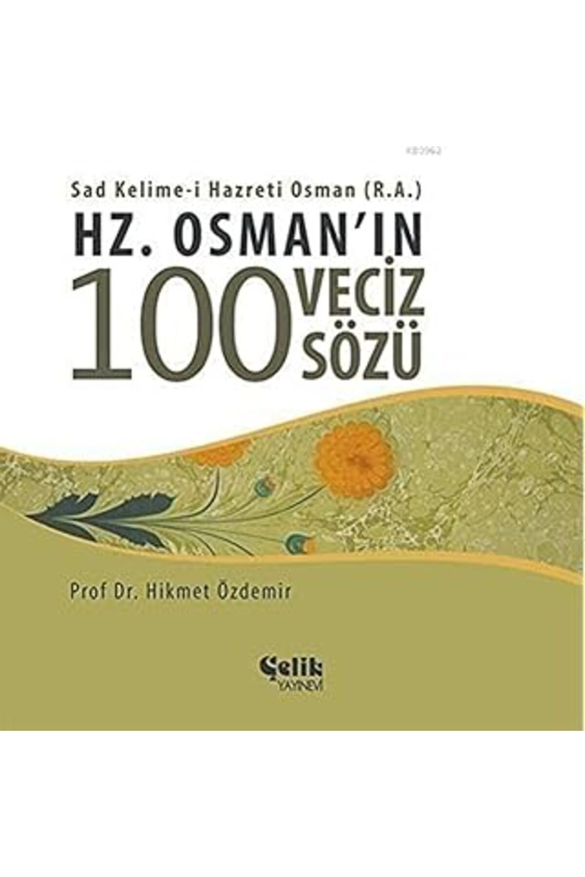 Pazarcan Hz.osmanin 100 Veciz Sözü