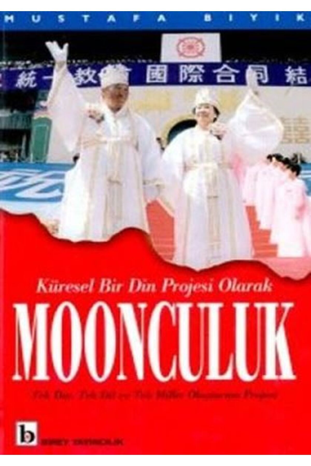 Destek Yayınları Moonculuk-Tek DinTek Dil veTek Millet Oluşturma Projesi