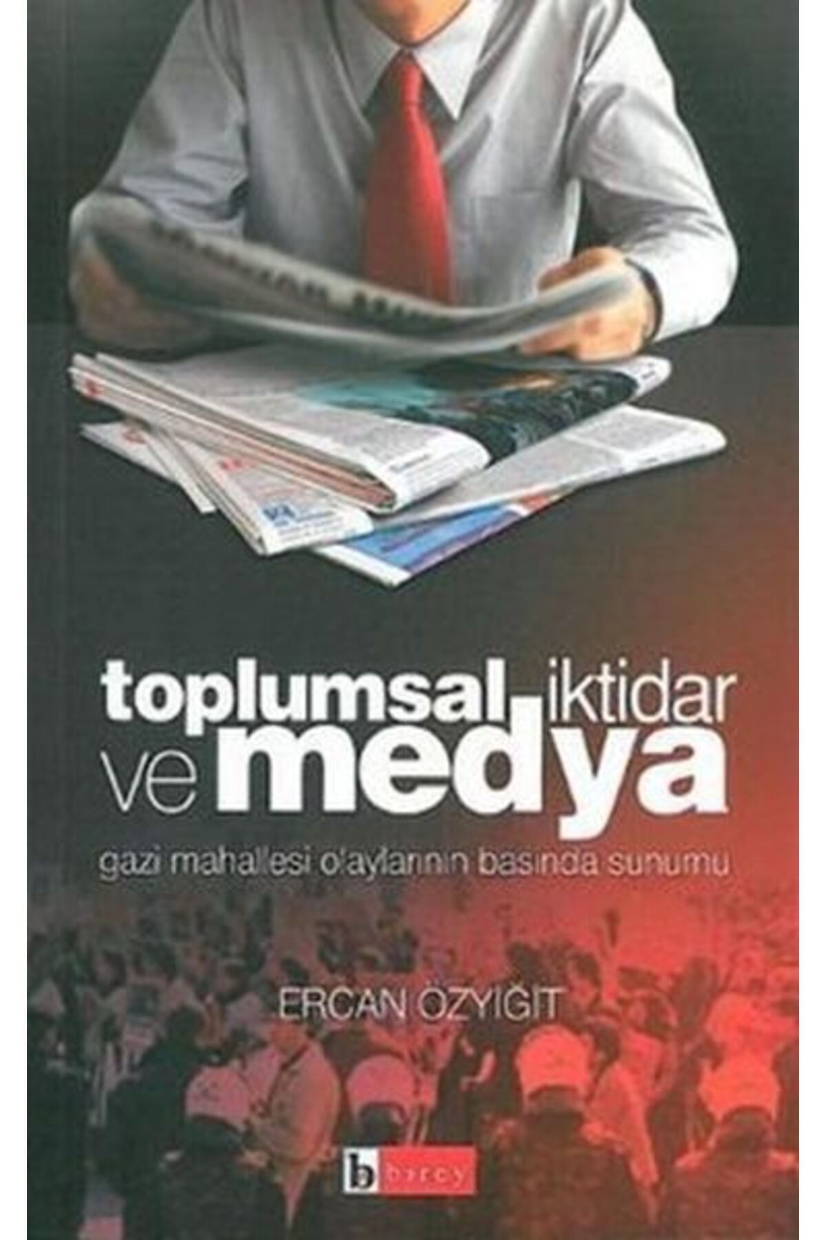 Destek Yayınları Toplumsal İktidar ve Medya