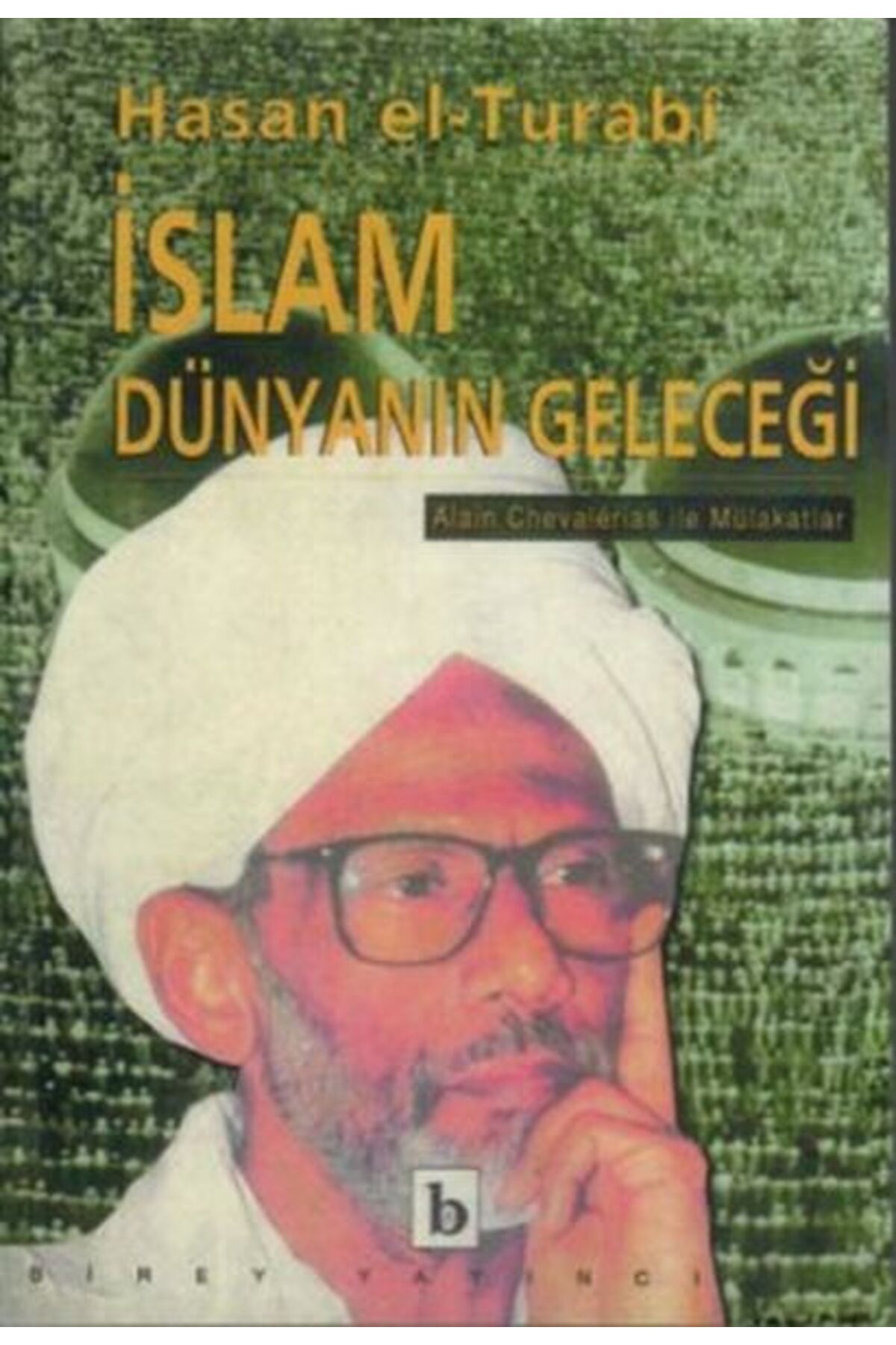 Destek Yayınları İslam Dünyanın Geleceği