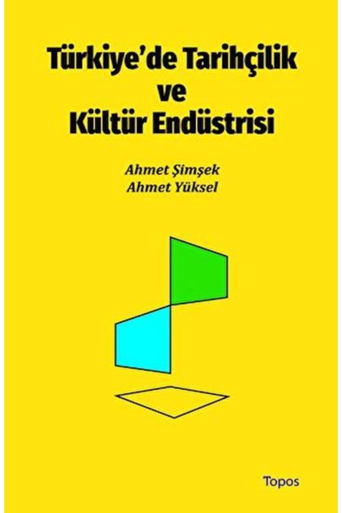 Destek Yayınları Türkiye’de Tarihçilik ve Kültür Endüstrisi