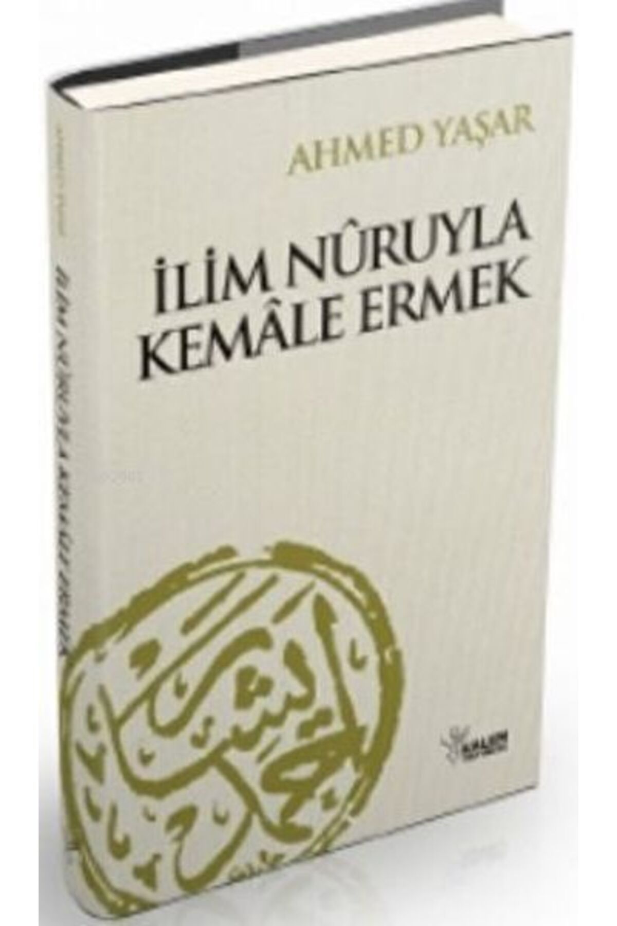Destek Yayınları İlim Nuruyla Kemale Ermek