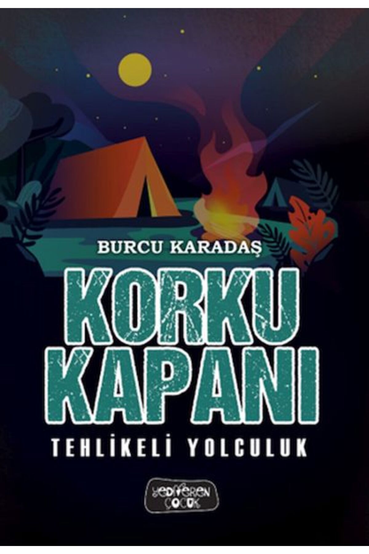 Destek Yayınları Korku Kapanı-Tehlikeli Yolculuk