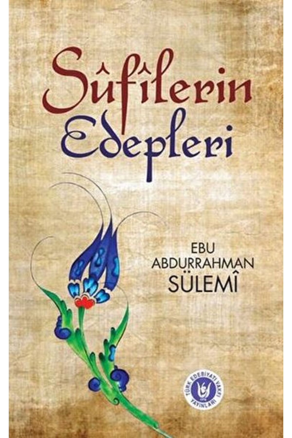 Destek Yayınları Sufilerin Edepleri