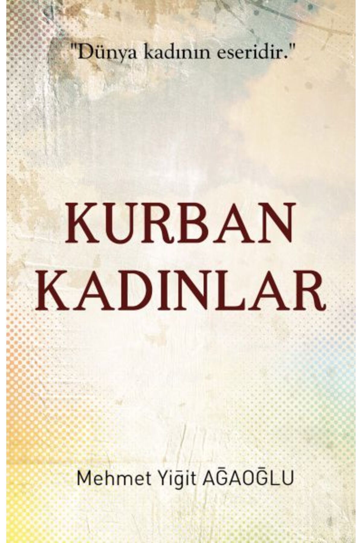 Destek Yayınları Kurban Kadınlar