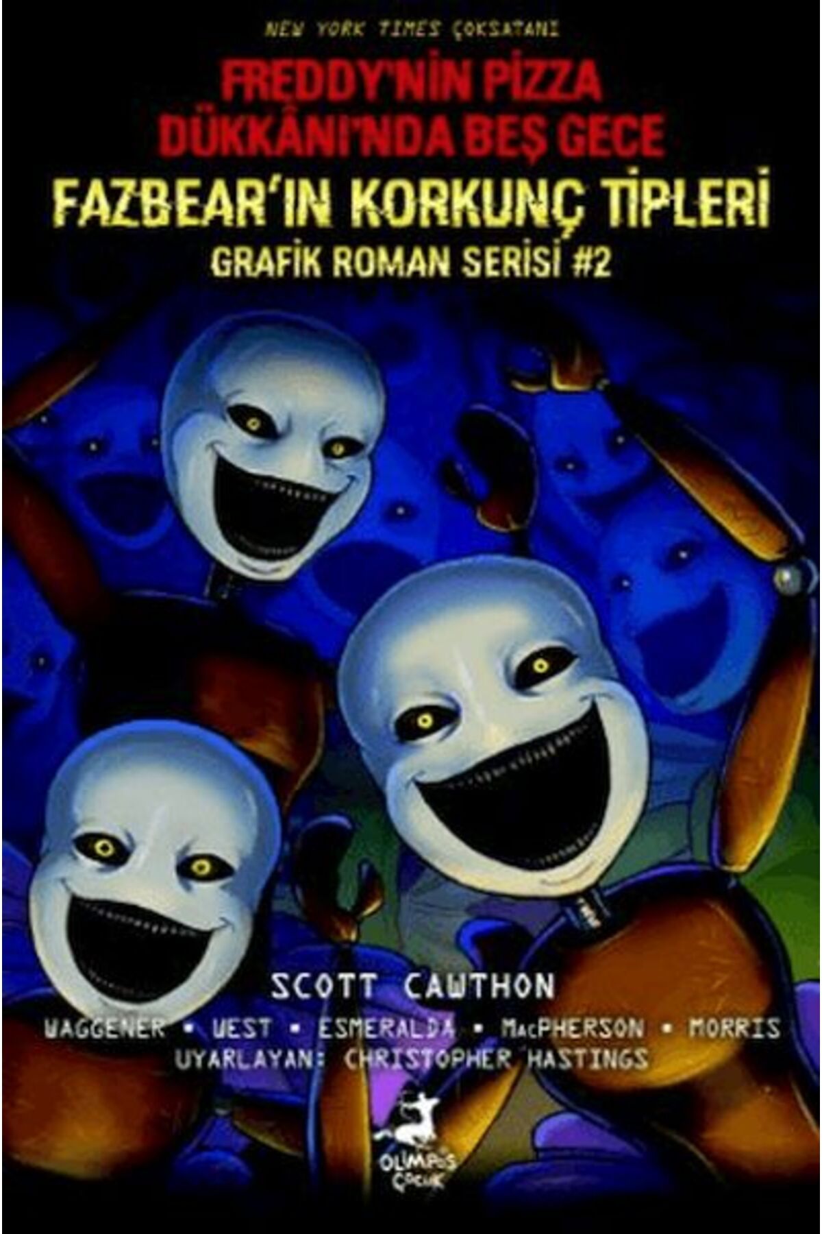 Destek Yayınları Freddynin Pizza Dükkanında Beş Gece Fazbearın Korkunç Tipleri Grafik Roman Serisi 2