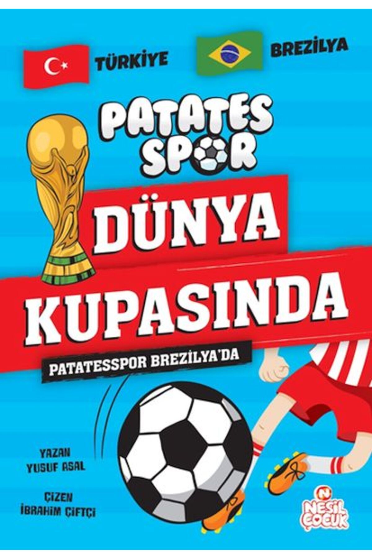 Türk Dil Kurumu Yayınları Patatesspor Brezilya’da Patatesspor Dünya Kupasında