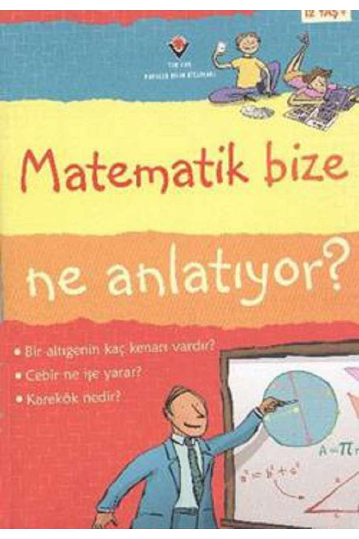 Tübitak Yayınları Matematik Bize Ne Anlatıyor?