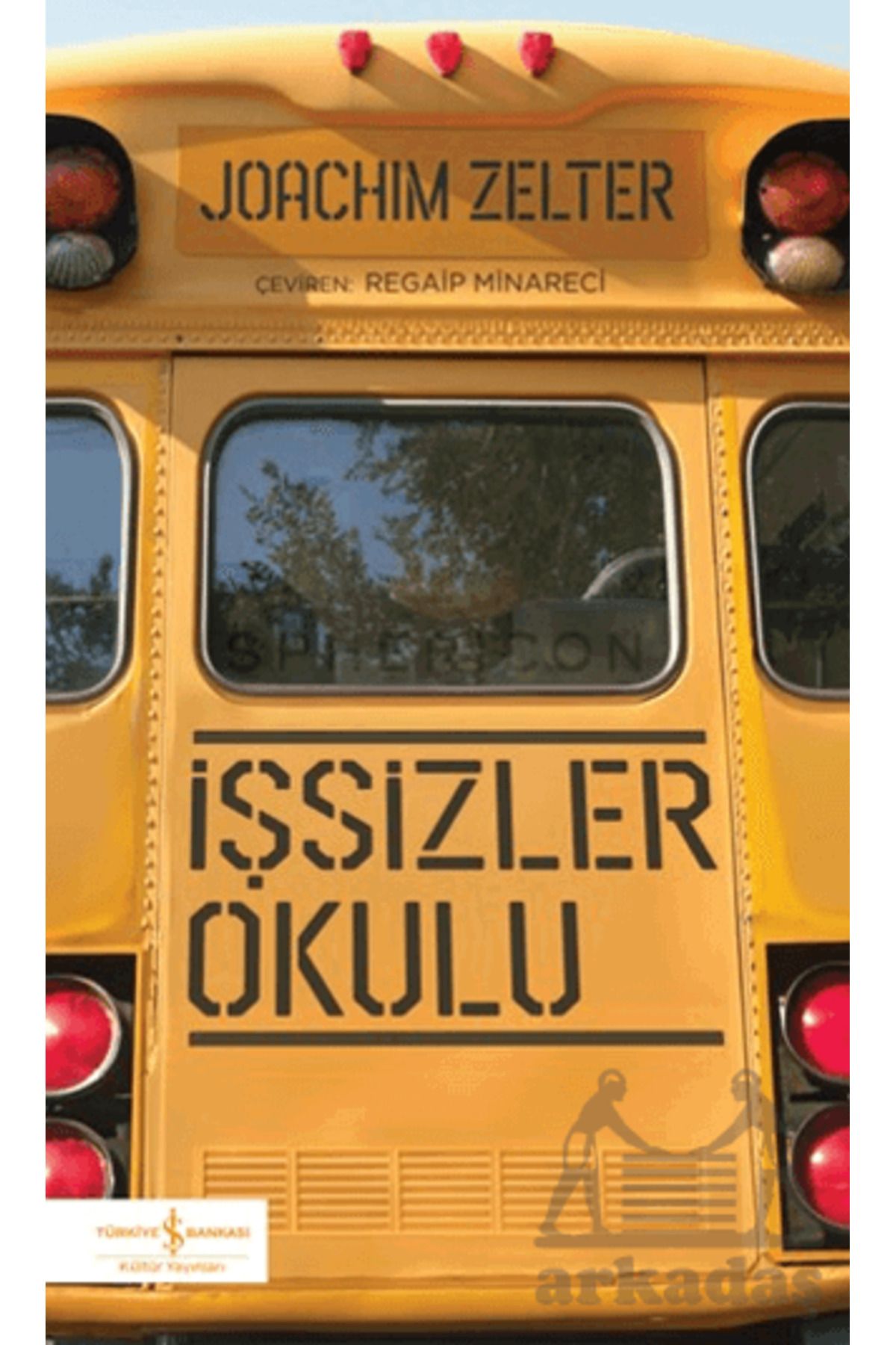 TÜRKİYE İŞ BANKASI KÜLTÜR YAYINLARI İşsizler Okulu