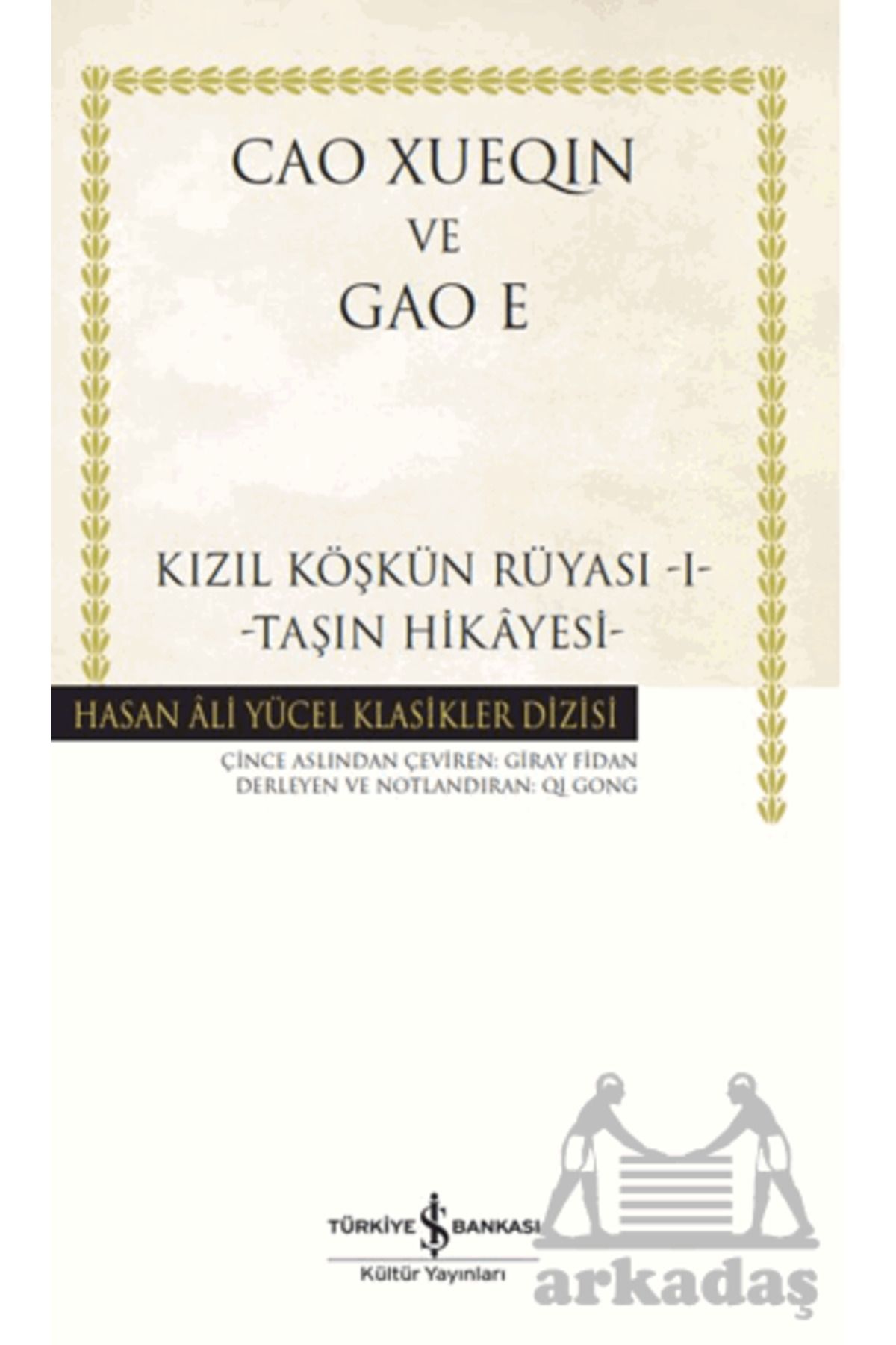 TÜRKİYE İŞ BANKASI KÜLTÜR YAYINLARI Kızıl Köşkün Rüyası 1-Taşın Hikâyesi