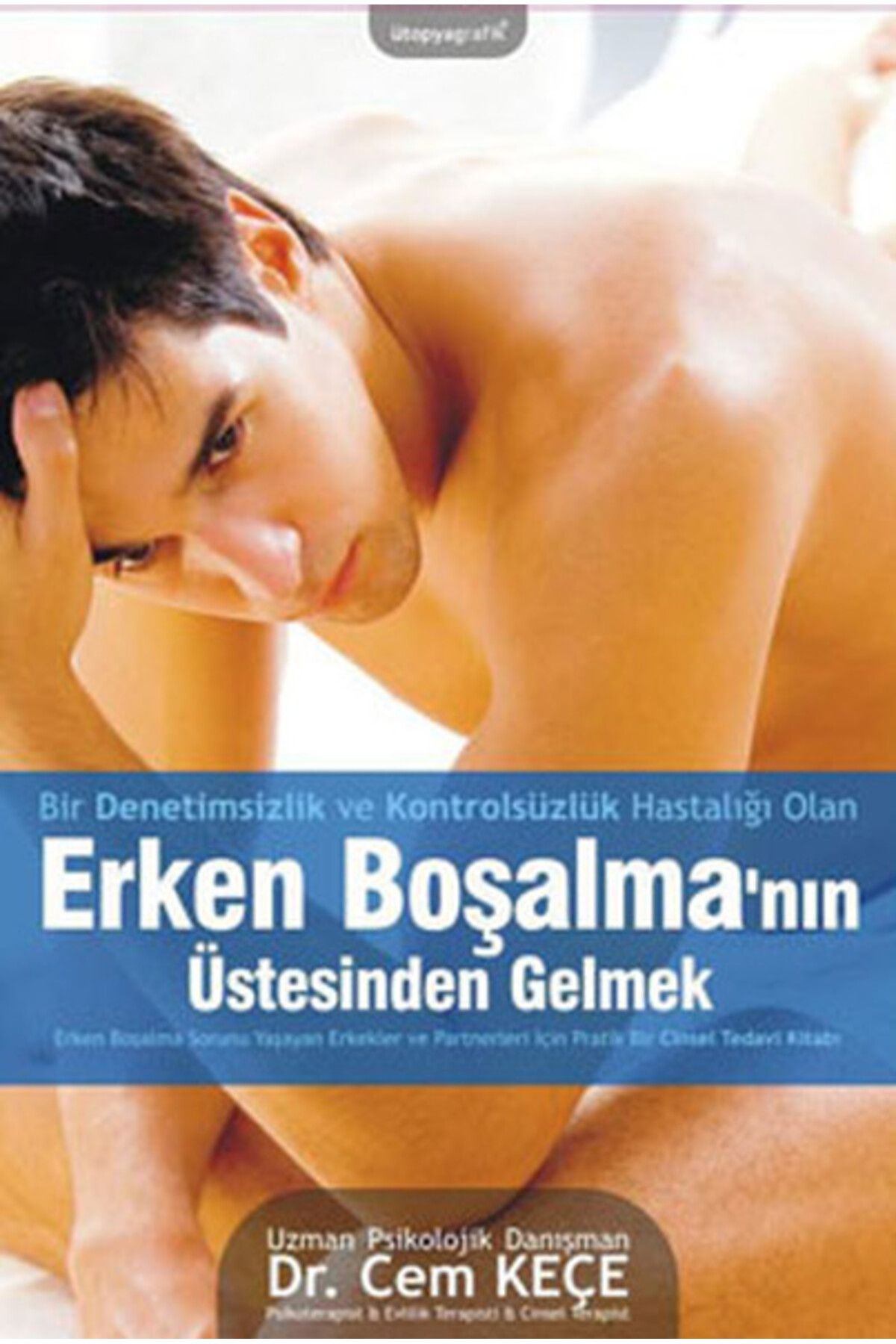 Pusula Yayın Evi Erken Boşalma'nın Üstesinden Gelmek